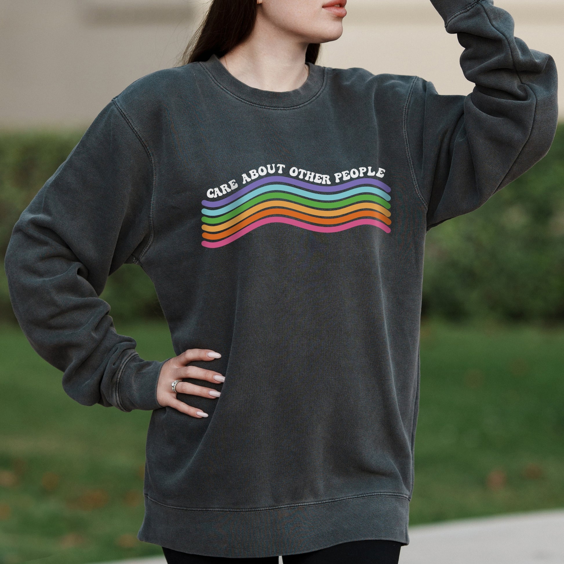 Care About Other People Rainbow Graphic with Positive Message Text – Pigment Crewneck Sweatshirt