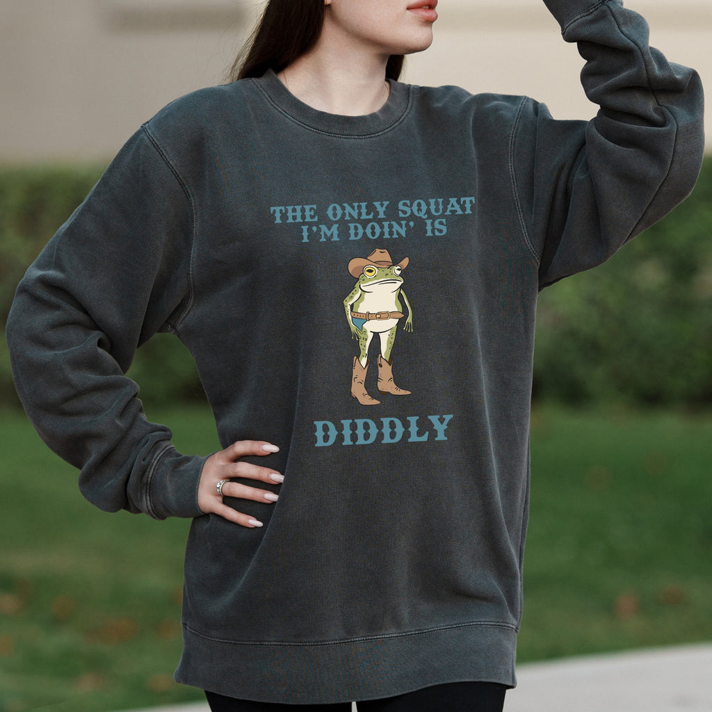 Funny Cowboy Frog with The Only Squat I'm Doin Is Diddly Text – Pigment Crewneck Sweatshirt