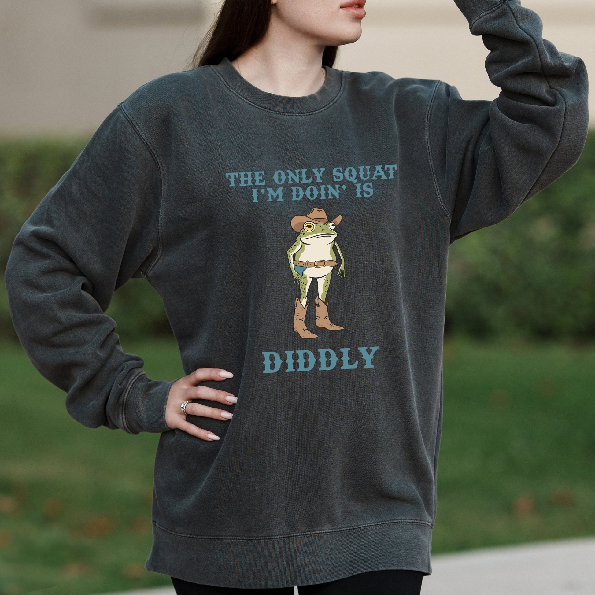 Funny Cowboy Frog with The Only Squat I'm Doin Is Diddly Text – Pigment Crewneck Sweatshirt