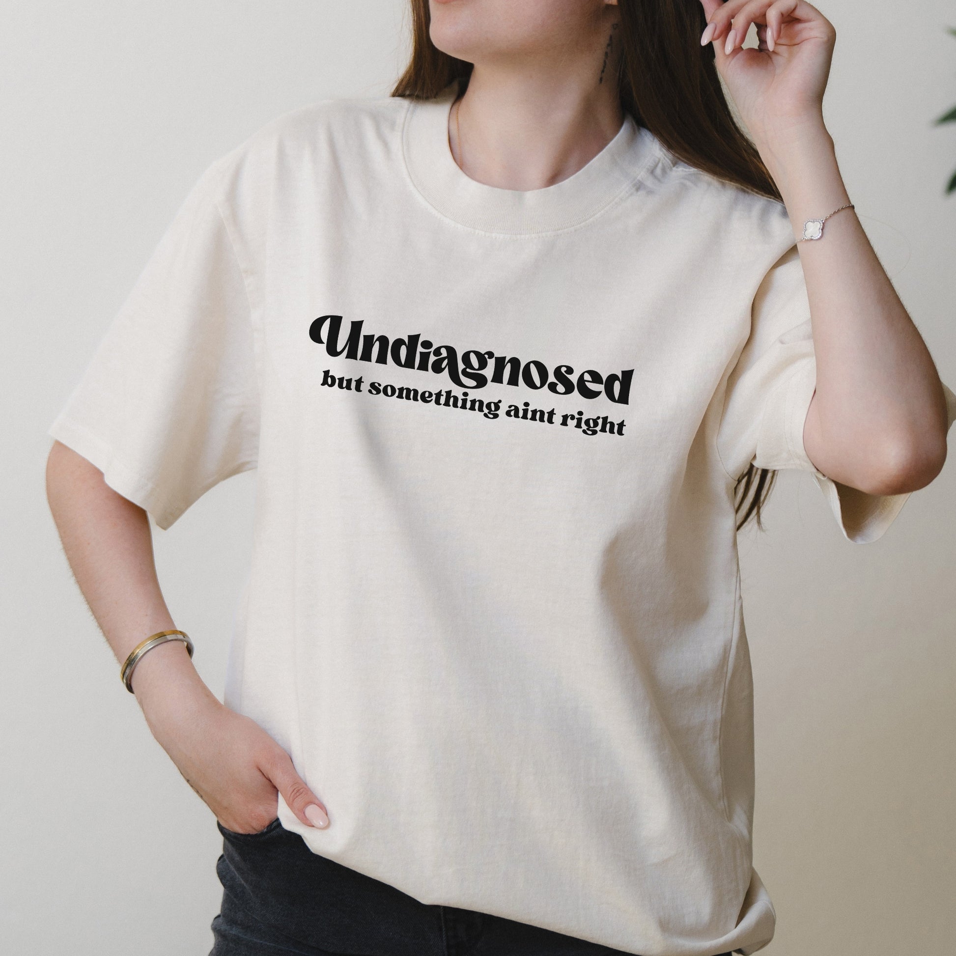Undiagnosed but Something Ain’t Right Mental Health Quote – Oversized Vintage Shirt