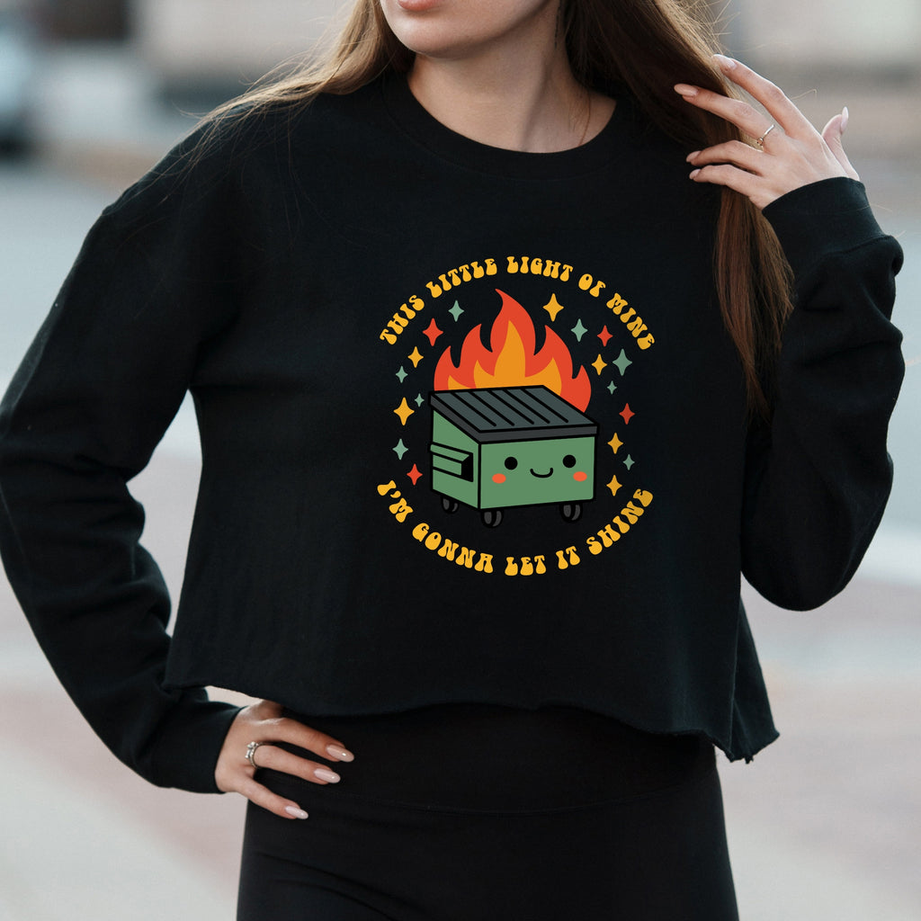 Emotional Dumpster Fire Graphic with This Little Light of Mine Text  – Vintage Crop Sweatshirt