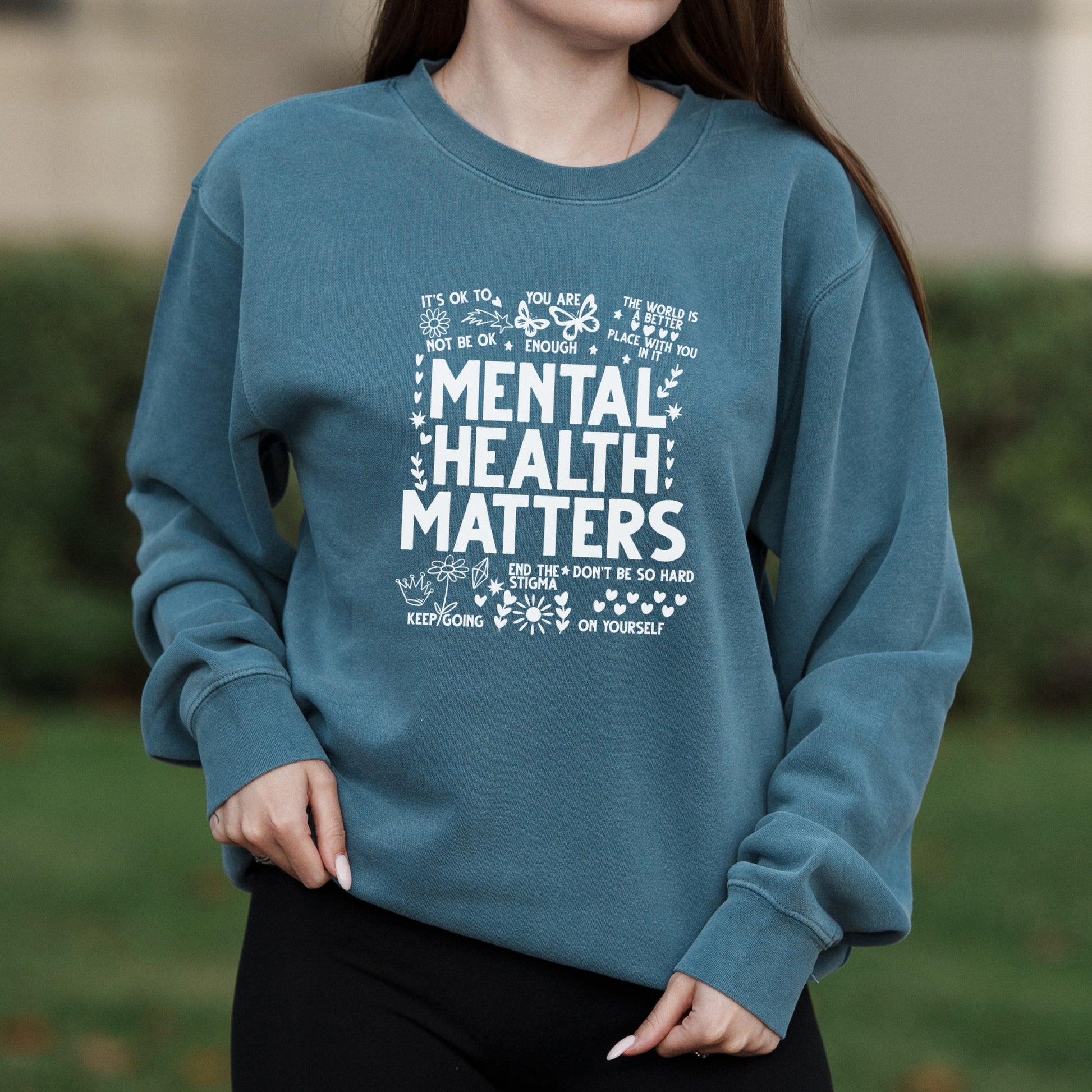 Mental Health Matters Bold Quote Graphic with Positive Affirmations – Pigment Crewneck Sweatshirt