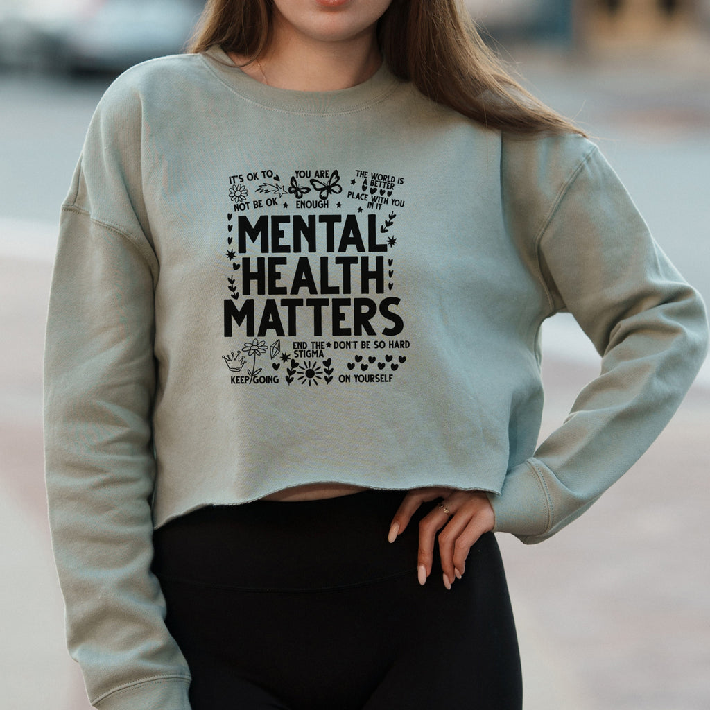 Mental Health Matters Bold Quote Graphic with Positive Affirmations – Vintage Crop Sweatshirt