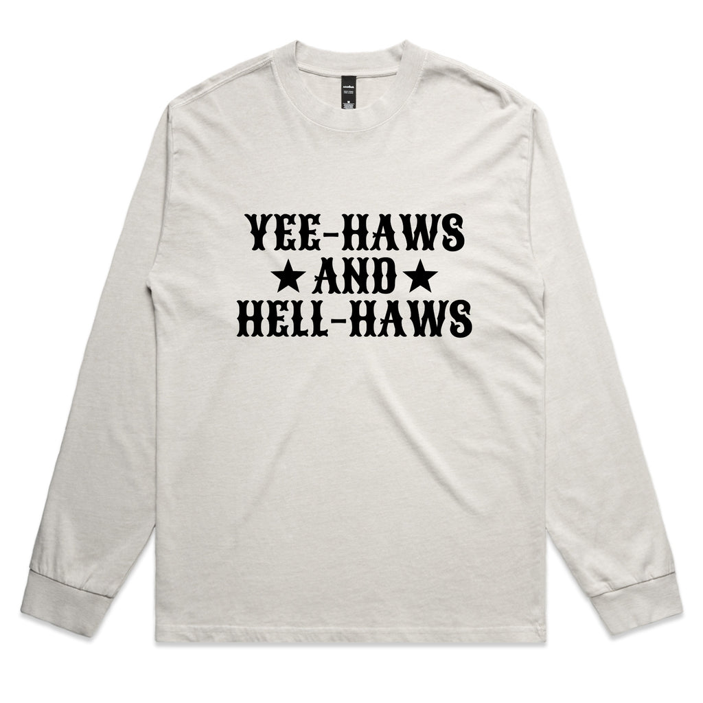 Yee-Haws and Hell-Haws – Bold Western Graphic Long Sleeve Tee – Faded L/S