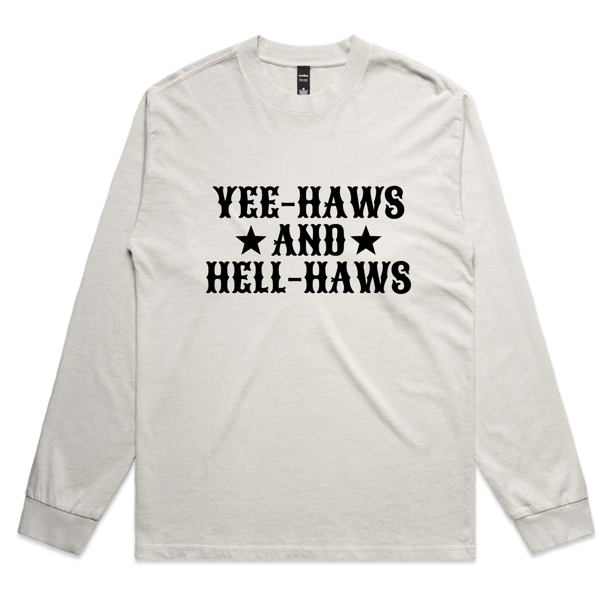 Yee-Haws and Hell-Haws – Bold Western Graphic Long Sleeve Tee – Faded L/S