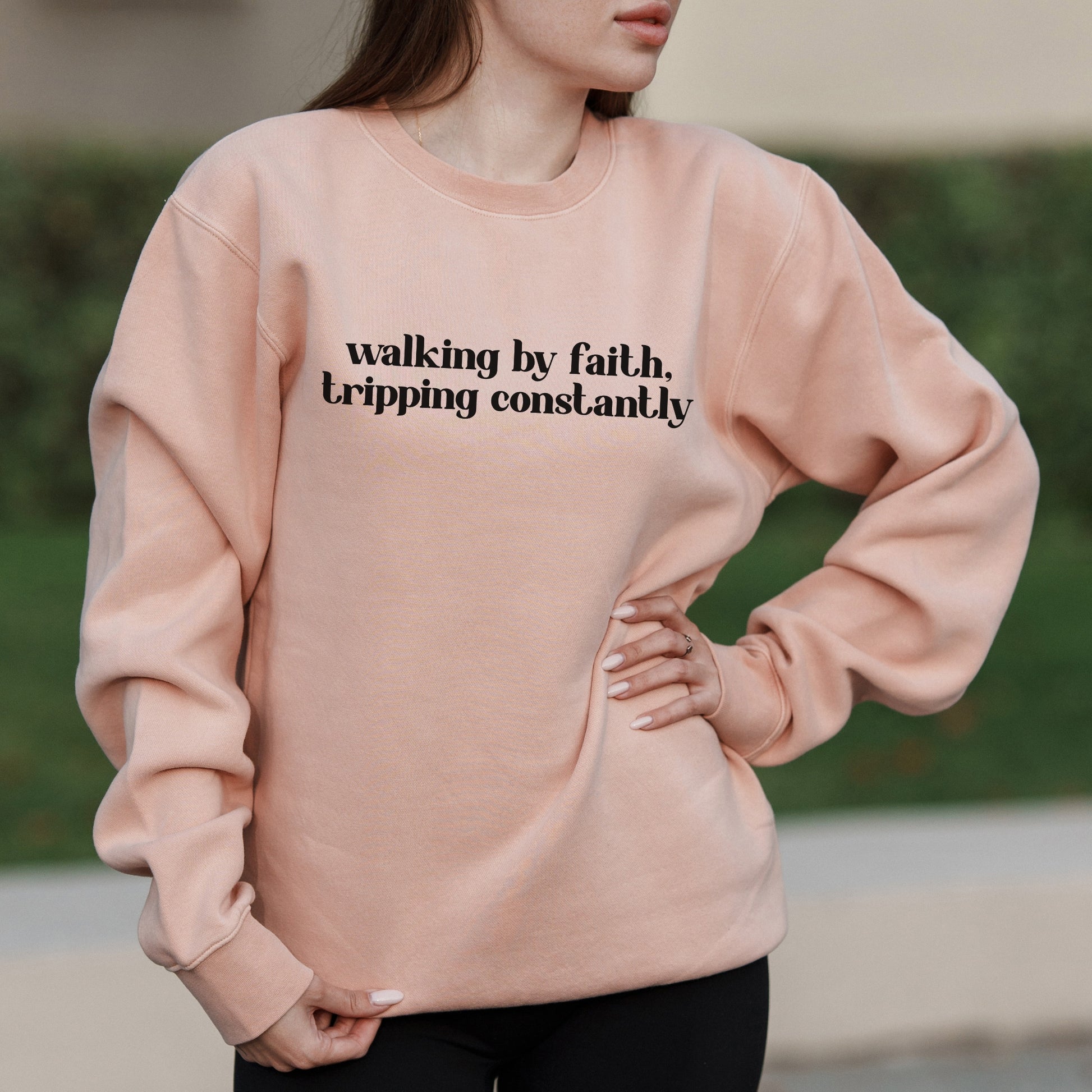 Walking by Faith Tripping Constantly Christian Saying in Serif Font – Pigment Crewneck Sweatshirt