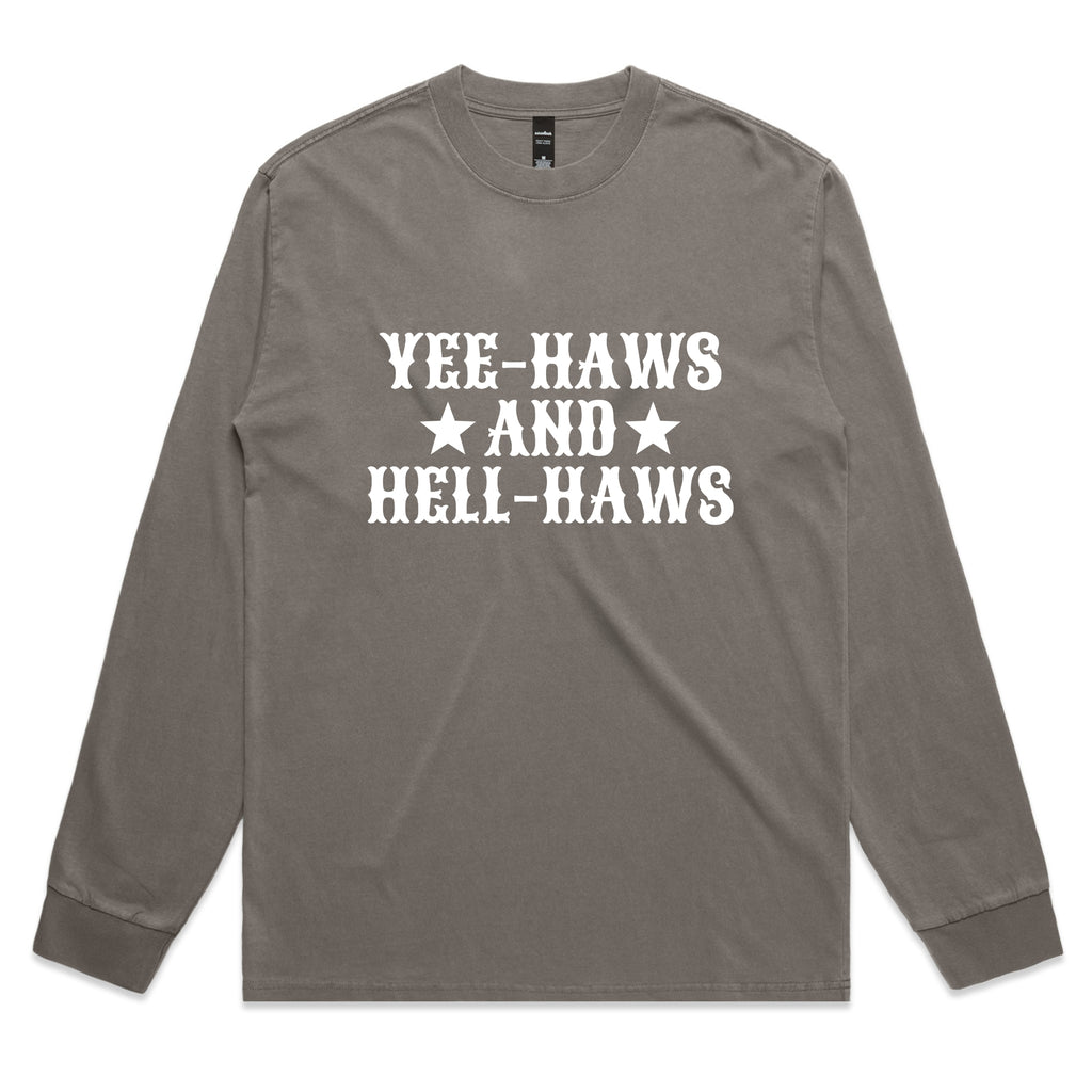 Yee-Haws and Hell-Haws – Bold Western Graphic Long Sleeve Tee – Faded L/S
