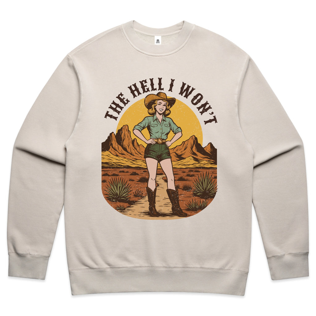 The Hell I Won’t – Vintage Western Graphic Tee with Bold Cowgirl Illustration Faded Sweatshirt