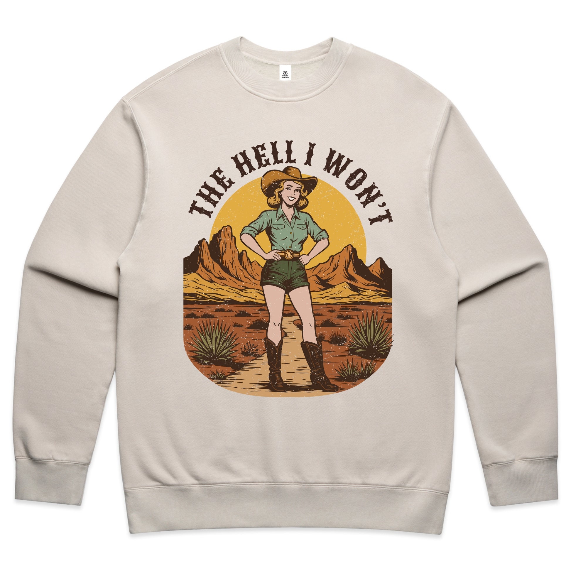 The Hell I Won’t – Vintage Western Graphic Tee with Bold Cowgirl Illustration Faded Sweatshirt