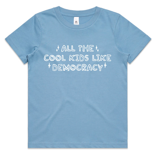 All the Cool Kids Like Democracy Toddler Tee – Political Graphic Shirt