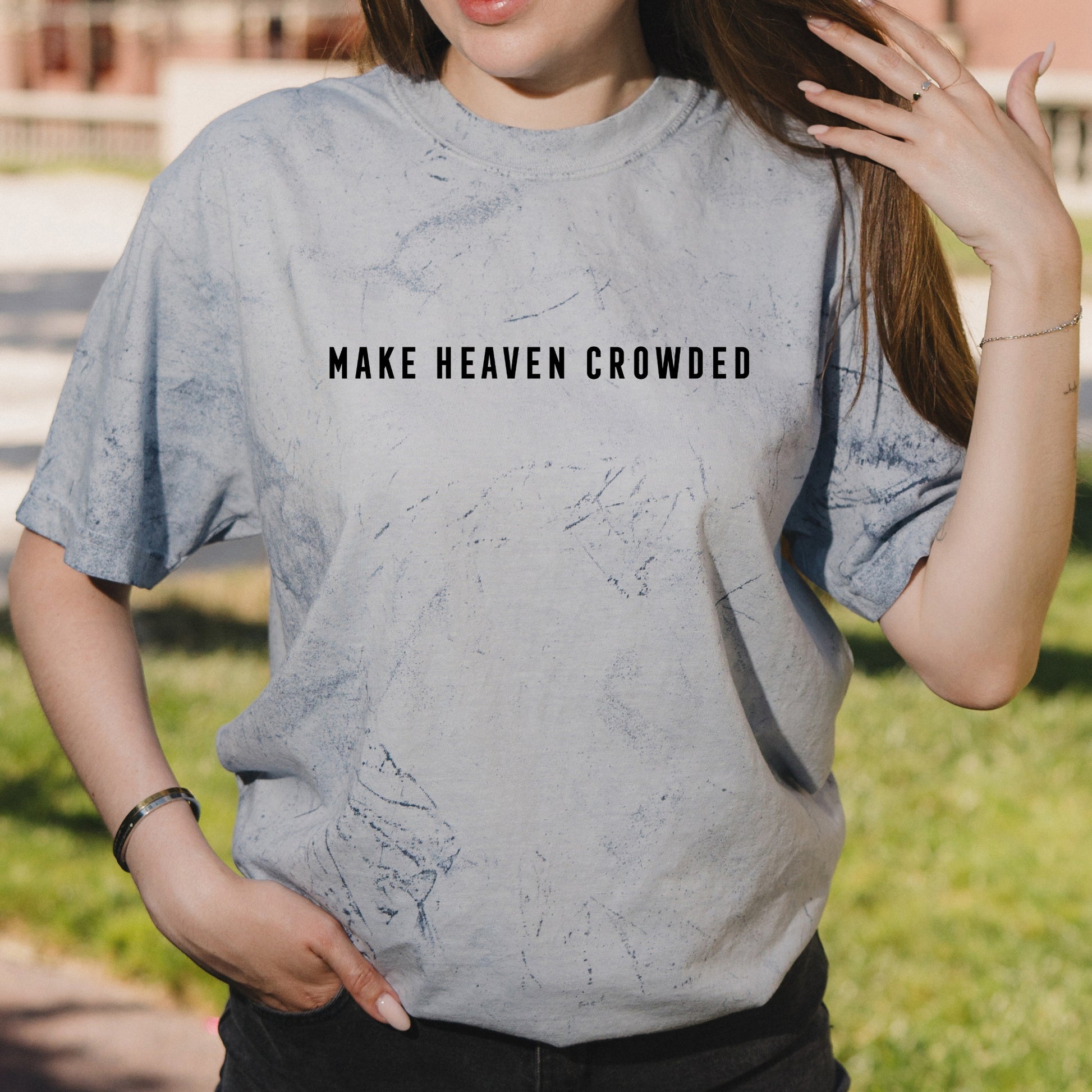 Make Heaven Crowded Minimalist Christian – Vintage Colorblast Shirt