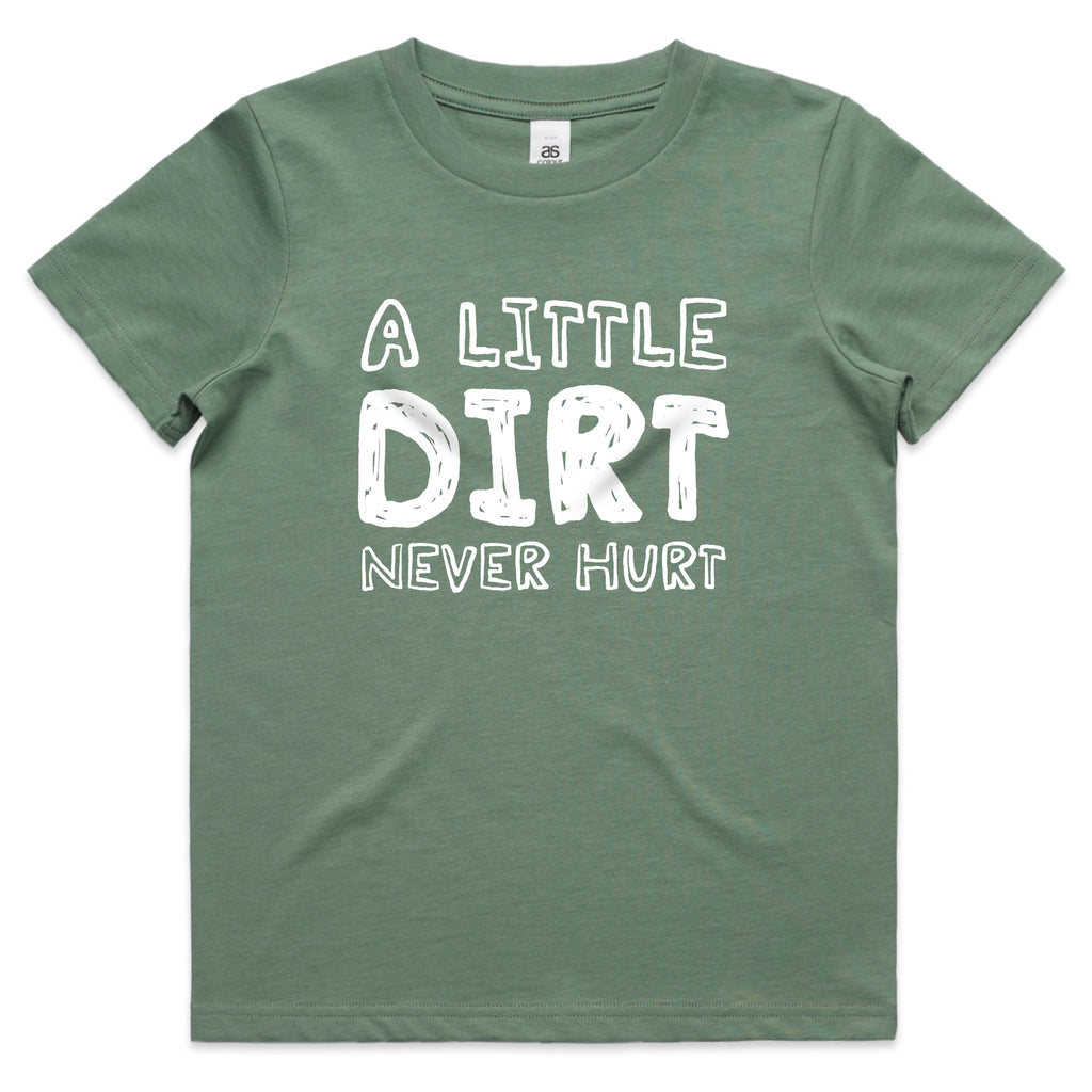 A Little Dirt Never Hurt Kids Tee – Playful Outdoor Text Graphic Shirt