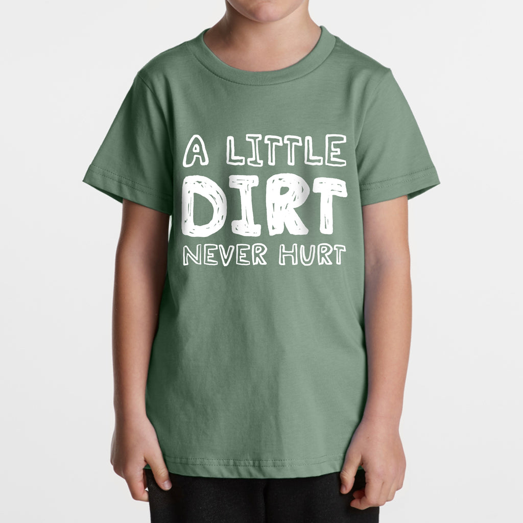 A Little Dirt Never Hurt Kids Tee – Playful Outdoor Text Graphic Shirt