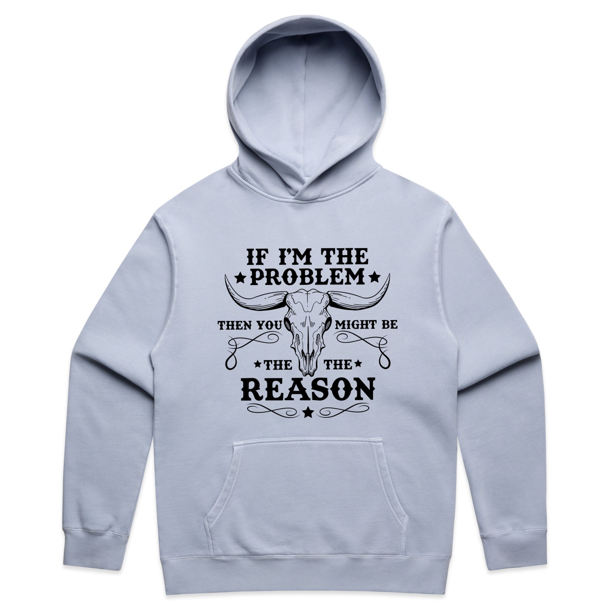 Western Country Graphic with If I'm The Problem Then You Might Be The Reason Text – Faded Hoodie